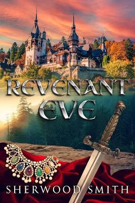 Revenant Eve(English, Paperback, Smith Sherwood)