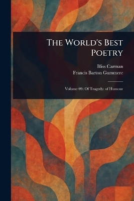 The World's Best Poetry(English, Paperback, Carman Bliss)