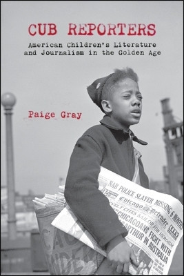 Cub Reporters(English, Paperback, Gray Paige Marie)