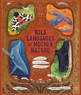 Wild Languages of Mother Nature: 48 Stories of How Nature Communicates(English, Hardcover, Dawnay Gabby)