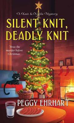 Silent Knit, Deadly Knit(English, Paperback, Ehrhart Peggy)