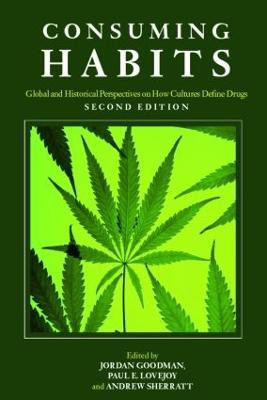 Consuming Habits: Global and Historical Perspectives on How Cultures Define Drugs(English, Paperback, unknown)