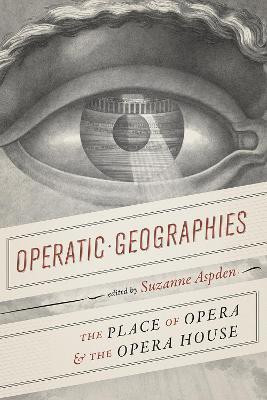 Operatic Geographies(English, Paperback, unknown)