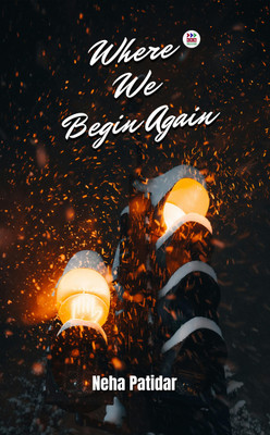 Where We Begin Again(Paperback, Neha Patidar)