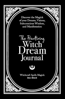 The Practicing Witch Dream Journal(English, Hardcover, Black Bec)