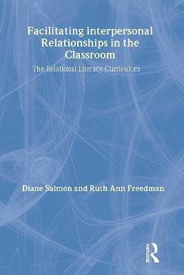 Facilitating interpersonal Relationships in the Classroom(English, Paperback, Salmon Diane)