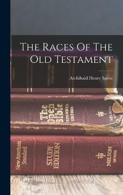 The Races Of The Old Testament(English, Hardcover, Sayce Archibald Henry)