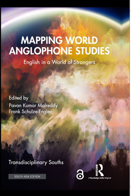 Mapping World Anglophone Studies: English in a World of Strangers(Hardcover, Pavan Kumar Malreddy, Frank Schulze-Engler)