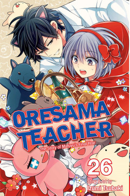 Oresama Teacher, Vol. 26: Volume 26(English, Paperback, Tsubaki Izumi)