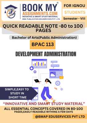 BPAC 113 Development Administration | IGNOU BA Public Administration | Smart Study Material | 130-150 Pages | Premium 80 GSM Paper | Covers Key Concepts & Previous Year Questions(Paperback, BMA Publication) BPAC 113 Development Administration | IGNOU BA Public Administration | Smart Study Material | 130-150 Pages | Premium 80 GSM Paper | Covers Key Concepts & Previous Year Questions(Paperback, BMA Publication)