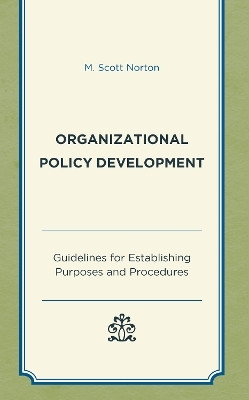 Organizational Policy Development(English, Paperback, Norton M. Scott)