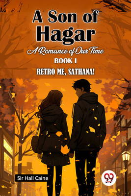 A Son of HagarA Romance of Our Time BOOK I (Edition2024)(English, Paperback, Caine Hall Sir)