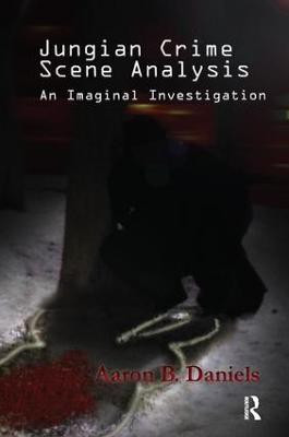Jungian Crime Scene Analysis(English, Paperback, Daniels Aaron B.)