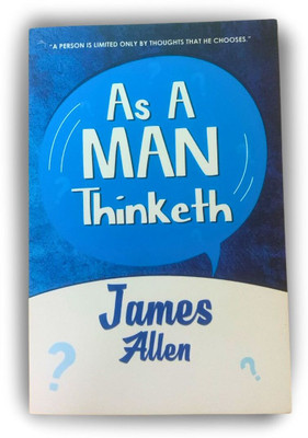 As a Man Thinketh (English, Paperback, Allen James)(Book, SHINILIFESTYLE)