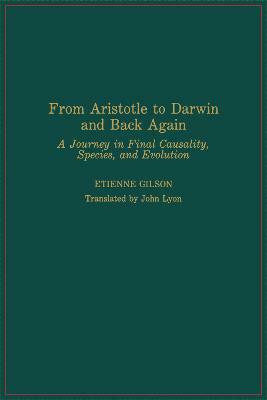 From Aristotle to Darwin and Back Again(English, Hardcover, Gilson Etienne)
