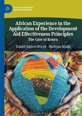 African Experience in the Application of the Development Aid Effectiveness Principles(English, Hardcover, Borter Daniel Kipleel)