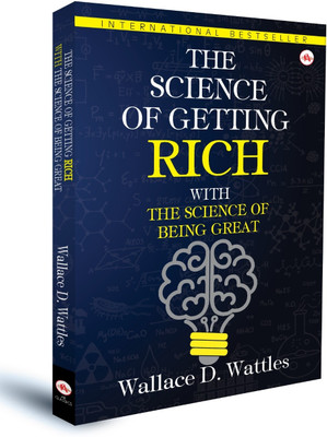 The Science of Getting Rich with The Science of Being Great(Hardcover, Wallace D. Wattles)