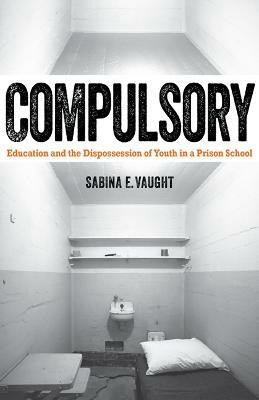 Compulsory(English, Paperback, Vaught Sabina E.)