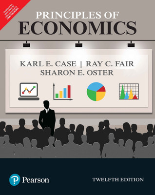 Principles of Economics by Pearson 12th Edition(English, Paperback, Ray, C. Fair, Karl, E. Case, Sharon, E. Oster)
