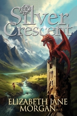 Silver Crescent(English, Paperback, Morgan Elizabeth Jane)