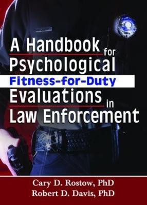 A Handbook for Psychological Fitness-for-Duty Evaluations in Law Enforcement(English, Paperback, Rostow Cary D.)