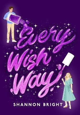Every Wish Way(English, Paperback, Bright Shannon)