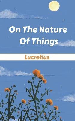 On The Nature Of Things(English, Paperback, Lucretius)