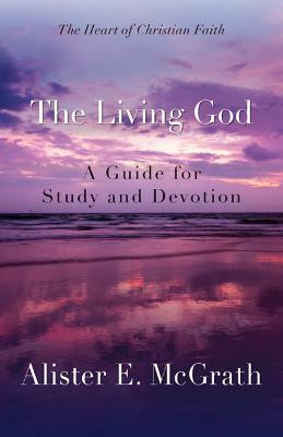 The Living God(English, Paperback, McGrath Alister E.)