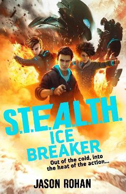 S.T.E.A.L.T.H.: Ice Breaker(English, Paperback, Rohan Jason)