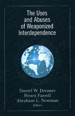 The Uses and Abuses of Weaponized Interdependence(English, Paperback, unknown)
