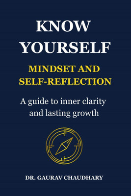 Know Yourself(English, Paperback, Dr. Gaurav Chaudhary)