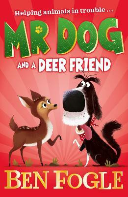 Mr Dog and a Deer Friend(English, Paperback, Fogle Ben)