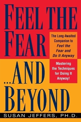 Feel the Fear...and Beyond(English, Paperback, Jeffers Susan)
