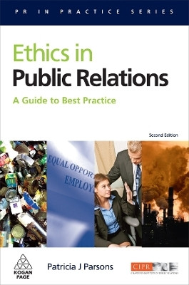 Ethics in Public Relations(English, Paperback, Parsons Patricia J)