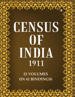 Census Of India 1911: Bengal - Tables Volume Book 8 Vol. V, Pt. 2(Paperback, L.S.S. O'Malley)
