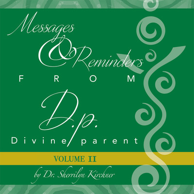 Messages & Reminders from D.p. - Divine parent(English, Paperback, Kirchner Sherrilyn Dr)
