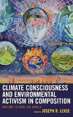 Climate Consciousness and Environmental Activism in Composition(English, Electronic book text, unknown)