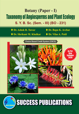 Taxonomy of Angiosperms and Plant Ecology,S.Y.B.Sc Sem-III(Paperback, Dr. Ashok R. Tuwar,
Dr. Bapu. K. Avchar,
Dr. Shrikant M. Khalkar,
Dr. Vilas A. Patil)