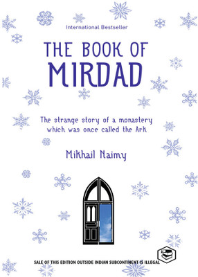 The Book of Mirdad: The Strange Story of a Monastery Which Was Once Called the Ark (Deluxe Hardbound Edition)(Hardcover, Mikhail Naimy)