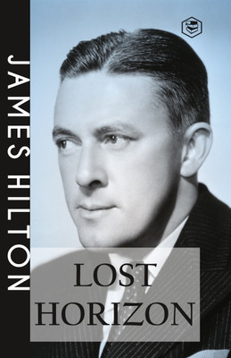Lost Horizon: A Novel (Hardcover Library Edition)(Hardcover, James Hilton)