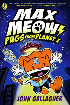 Max Meow Book 3: Pugs from Planet X(English, Paperback, Gallagher John)