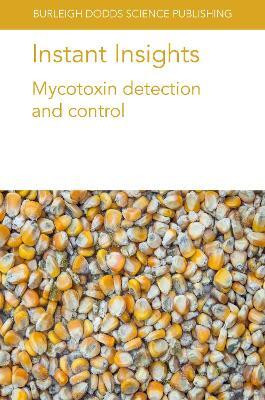 Instant Insights: Mycotoxin Detection and Control(English, Paperback, Magan Naresh Prof.)