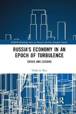 Russia's Economy in an Epoch of Turbulence(English, Paperback, Mau Vladimir)