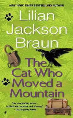 The Cat Who Moved a Mountain(English, Paperback, Braun Lilian Jackson)