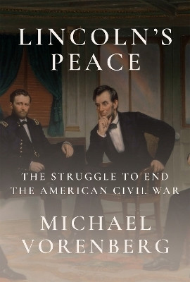 Lincoln's Peace(English, Hardcover, Vorenberg Michael)