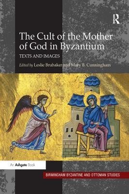 The Cult of the Mother of God in Byzantium(English, Electronic book text, unknown)