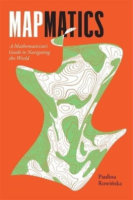 Mapmatics(English, Hardcover, Rowinska Paulina)