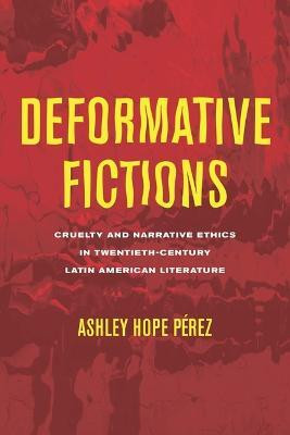 Deformative Fictions(English, Hardcover, Perez Ashley Hope)