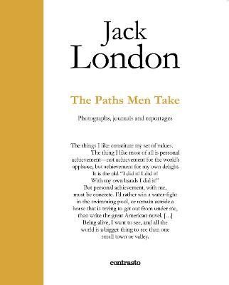 Jack London : The Paths Men Take(English, Hardcover, London Jack)