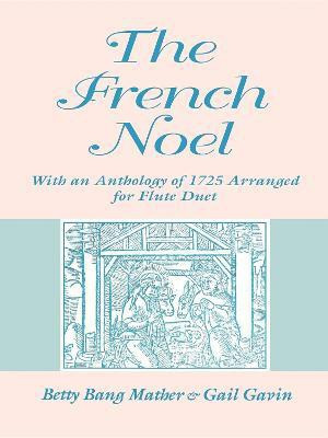 The French Noel(English, Paperback, Mather Betty Bang)